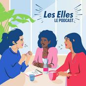 Podcast Les Elles : le podcast