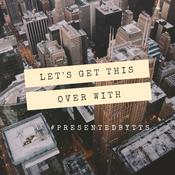 Podcast Let's Get This Over With