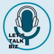 Podcast LET’S TALK BIZ
