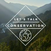 Podcast Let's Talk Conservation