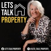 Podcast Let's Talk Property