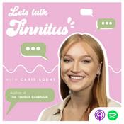 Podcast Let's Talk Tinnitus
