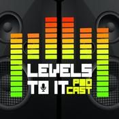 Podcast Levels To It Podcast
