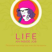 Podcast Life - An Inside Job