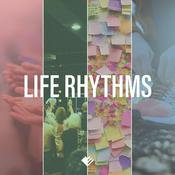Podcast Life Rhythms