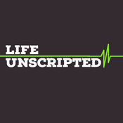 Podcast Life Unscripted Podcast