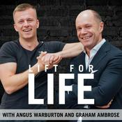 Podcast Lift For Life with Graham and Angus