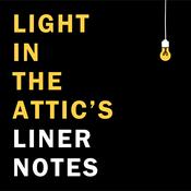 Podcast Light in the Attic's Liner Notes