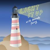Podcast Light It Up | The Podcast