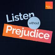 Podcast Listen Without Prejudice | A Podcast from Bishop & Sewell