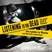 Podcast Listening to the Dead - Forensics uncovered