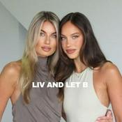 Podcast LIV AND LET B