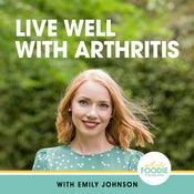 Podcast Live Well with Arthritis