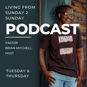 Podcast Living From Sunday 2 Sunday