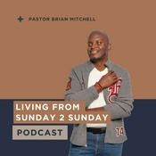 Podcast Living From Sunday 2 Sunday