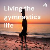Podcast Living the gymnastics life