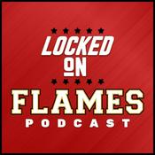 Podcast Locked On Flames - Daily Podcast On The Calgary Flames