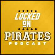 Podcast Locked On Pirates - Daily Podcast On The Pittsburgh Pirates