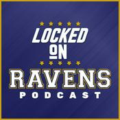 Podcast Locked On Ravens - Daily Podcast On The Baltimore Ravens