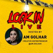 Podcast Lock In Live with Am Golhar