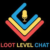 Podcast Loot Level Chat