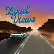 Podcast Loud Views