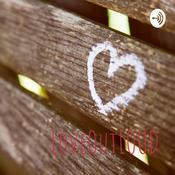 Podcast LoveOutLOUD