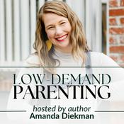 Podcast Low Demand Parenting