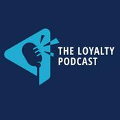 The Loyalty Podcast