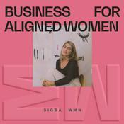 Podcast Business for Aligned Women