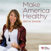 Podcast Make America Healthy