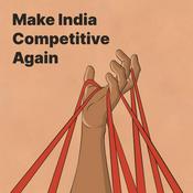 Podcast Make India Competitive Again (Private)