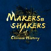 Podcast Makers and Shakers of Chinese History
