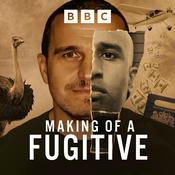 Podcast Making of a Fugitive