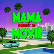 Podcast Mama Needs a Movie
