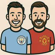 Podcast Manchester United v Manchester City football podcast