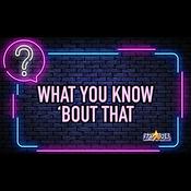 Podcast Marcus In The Morning "What You Know 'Bout That?"