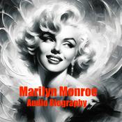 Podcast Marilyn Monroe - Audio Biography
