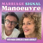 Podcast MARRIAGE SIGNAL MANOEUVRE