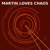 Podcast Martin Loves Chaos