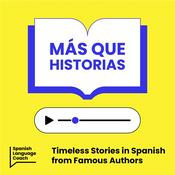 Podcast Más que Historias - Stories to Improve your Spanish