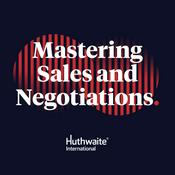 Podcast Mastering Sales and Negotiations