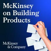 Podcast McKinsey on Building Products