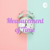 Podcast Measurement of Time