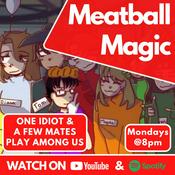 Podcast Meatball Magic: Among Us