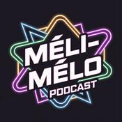 Podcast Méli Mélo