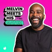 Podcast Melvin Meets His Match