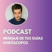 Podcast Mensaje de tus Guías