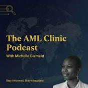 Podcast The AML Clinic Podcast