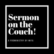 Podcast Sermon on the Couch